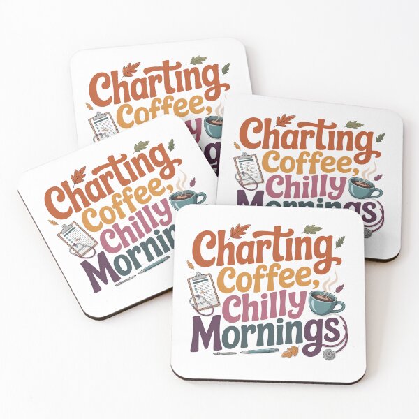 Item preview, Charting, Coffee, Chilly Mornings – Funny Fall Nurse Coffee Nursing Design designed and sold by CuteDesignables.