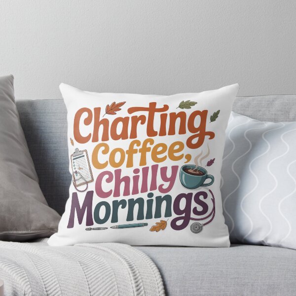 Item preview, Charting, Coffee, Chilly Mornings – Funny Fall Nurse Coffee Nursing Design designed and sold by CuteDesignables.