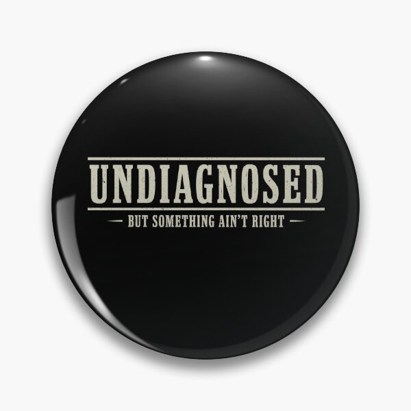 Item preview, Undiagnosed But Something Ain't Right Vintage Y2k designed and sold by nosu-art-pod.