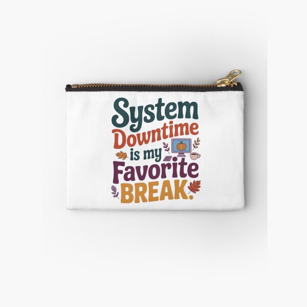 Item preview, System Downtime Is My Favorite Break – Funny Nursing Informatics Healthcare IT Design designed and sold by CuteDesignables.