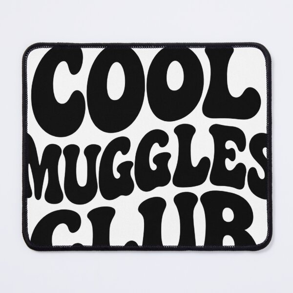 Item preview, Proud Member Of The Cool Muggles Club designed and sold by mnkyride.