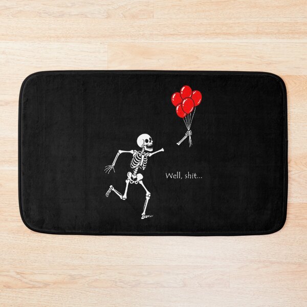 Item preview, Skeleton Lost Balloon Well Shit Funny Meme designed and sold by nosu-art-pod.