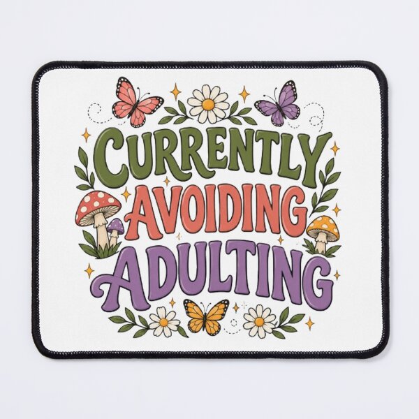 Item preview, Currently Avoiding Adulting Funny Floral Mushroom Butterfly Quote designed and sold by TibbuTees.