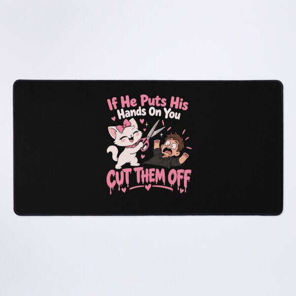 Item preview, If He Puts His Hands On You Cut Them Off designed and sold by TheEndDesign.