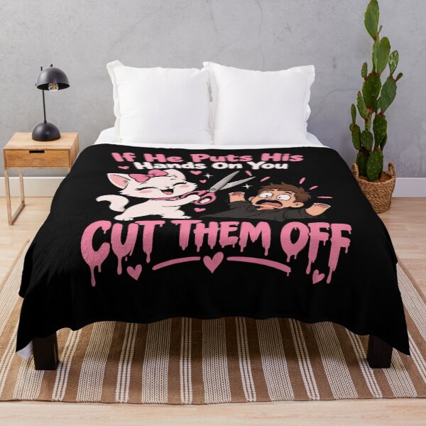 Item preview,  If He Puts His Hands On You Cut Them Off designed and sold by TheEndDesign.