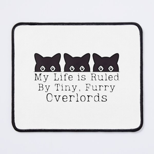 Item preview, Funny Cat Lover Design Featuring a Tiny Furry Overlord Saying My Life is Ruled by a Cat designed and sold by innovation project.