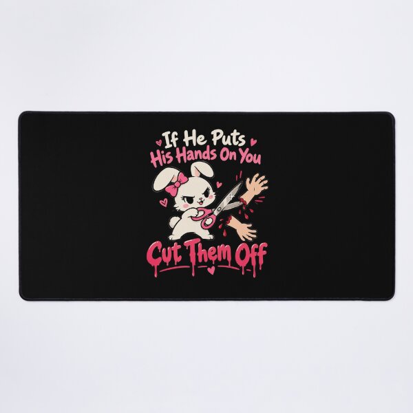 Item preview, If He Puts His Hands On You Cut Them Off designed and sold by TheEndDesign.