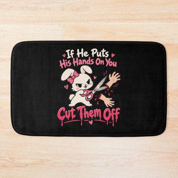 Item preview, If He Puts His Hands On You Cut Them Off designed and sold by TheEndDesign.