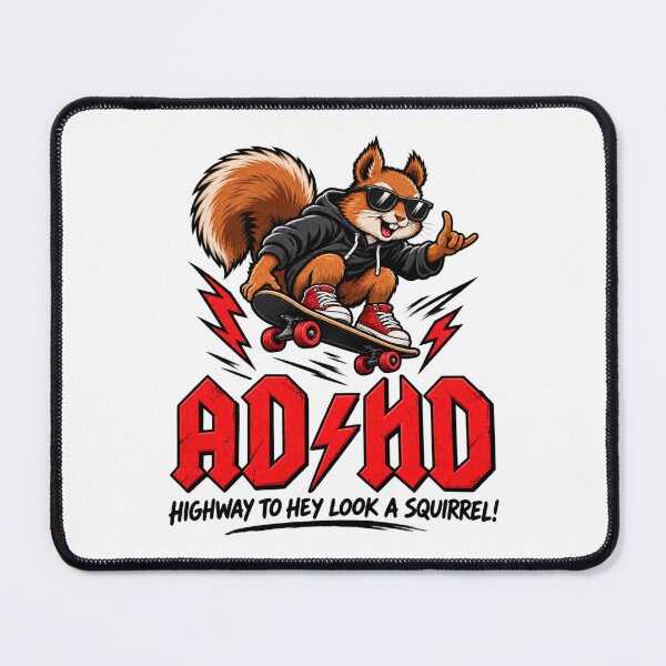 Item preview, ADHD Funny Hey Look A Squirrel Humor Design for Attention and Focus designed and sold by Milk McLactose.