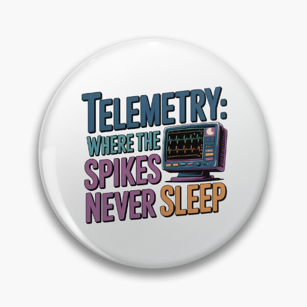 Item preview, Telemetry: Where the Spikes Never Sleep – Funny Telemetry Nurse Cardiac Monitoring Design designed and sold by CuteDesignables.