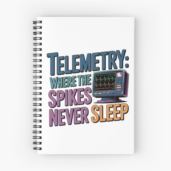 Item preview, Telemetry: Where the Spikes Never Sleep – Funny Telemetry Nurse Cardiac Monitoring Design designed and sold by CuteDesignables.