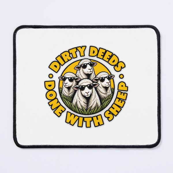 Item preview, Funny Dirty Deeds Done With Sheep Humorous Animal Pun Design designed and sold by Sonicify.