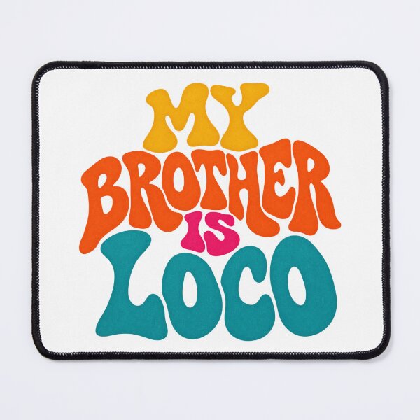 Item preview, My Brother Is Loco – 70s Psychedelic Retro Typography designed and sold by UrbanStatic.