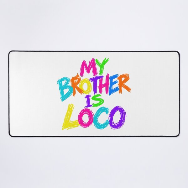 Item preview, My Brother Is Loco – Funny Neon Colorful Crazy Brother Typography designed and sold by UrbanStatic.