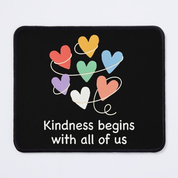 Item preview, Kindness Begins With All Of Us Unity Slogan designed and sold by Say It With Ink.