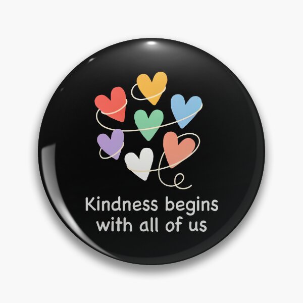 Item preview, Kindness Begins With All Of Us Unity Slogan designed and sold by Say It With Ink.