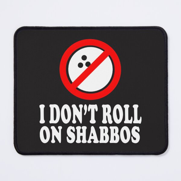 Item preview, I Don't Roll On Shabbos - Funny Jewish Humor Design for Shabbat Observance designed and sold by Bejaey.
