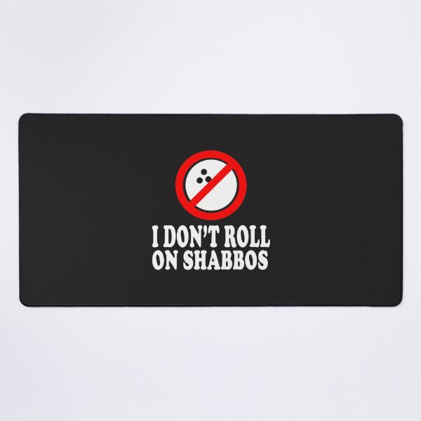 Item preview, I Don't Roll On Shabbos - Funny Jewish Humor Design for Shabbat Observance designed and sold by Bejaey.