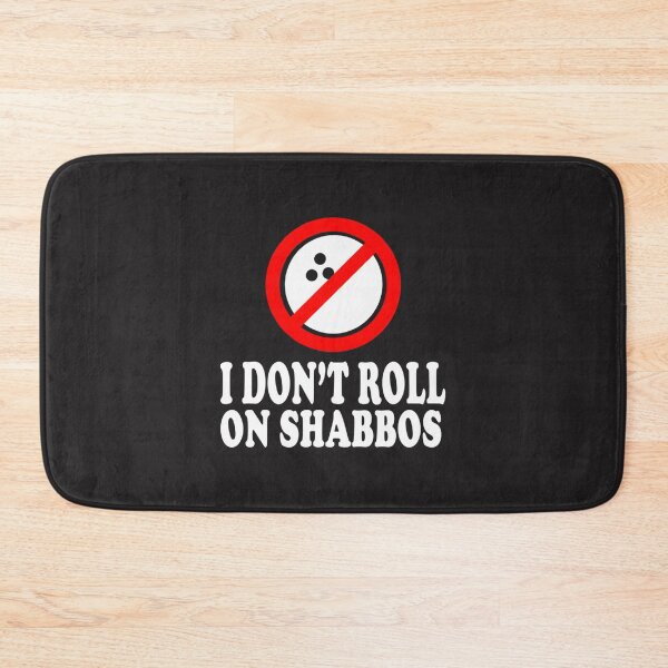 Item preview, I Don't Roll On Shabbos - Funny Jewish Humor Design for Shabbat Observance designed and sold by Bejaey.