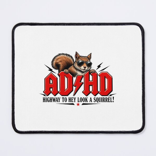 Item preview, ADHD Funny Highway to Hey Look a Squirrel Humorous Design designed and sold by ANTUSAY.