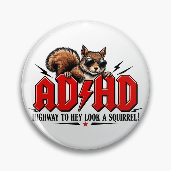 Item preview, ADHD Funny Highway to Hey Look a Squirrel Humorous Design designed and sold by ANTUSAY.