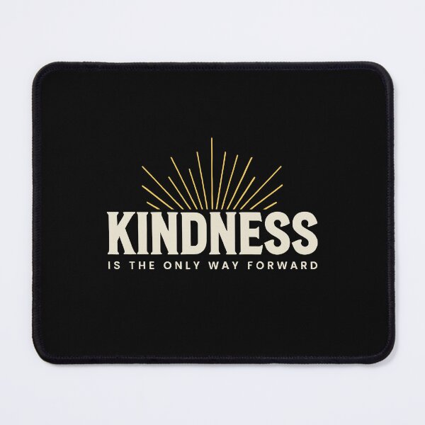 Item preview, Kindness Is The Only Way Forward Vintage designed and sold by Say It With Ink.