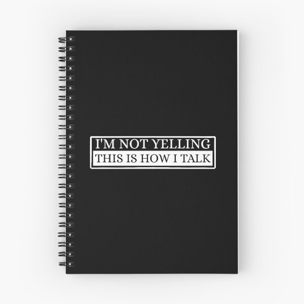 Item preview, I'm not yelling, this is how i talk designed and sold by Dondonmart.