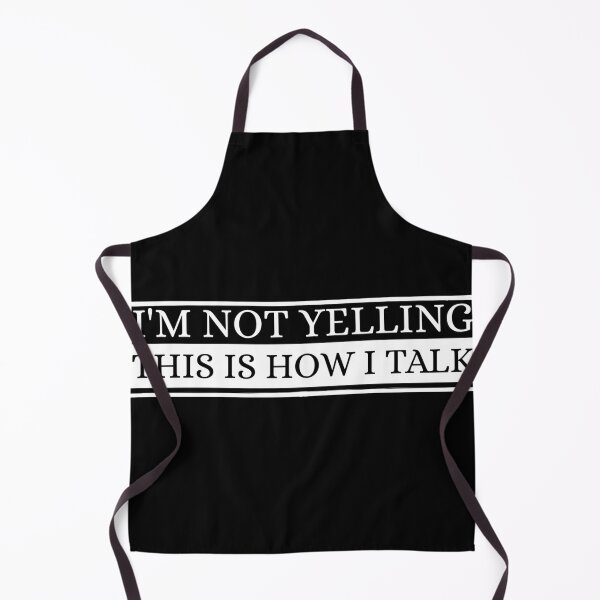 Item preview, I'm not yelling, this is how i talk designed and sold by Dondonmart.