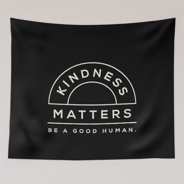 Item preview, Kindness Matters Be A Good Human Graphic designed and sold by Say It With Ink.