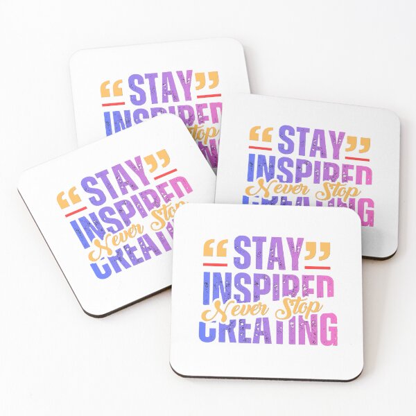 Item preview, Stay Inspired Never Stop Creating designed and sold by AllProCraft.