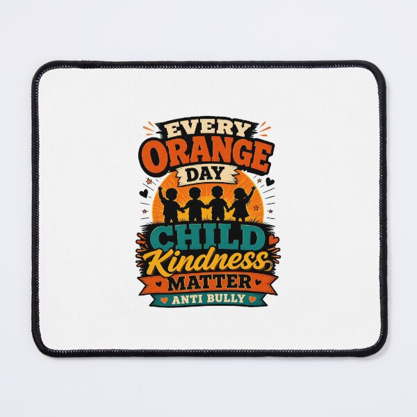 Item preview, Every Orange Day Child Kindness Matter designed and sold by SoyLamderma.