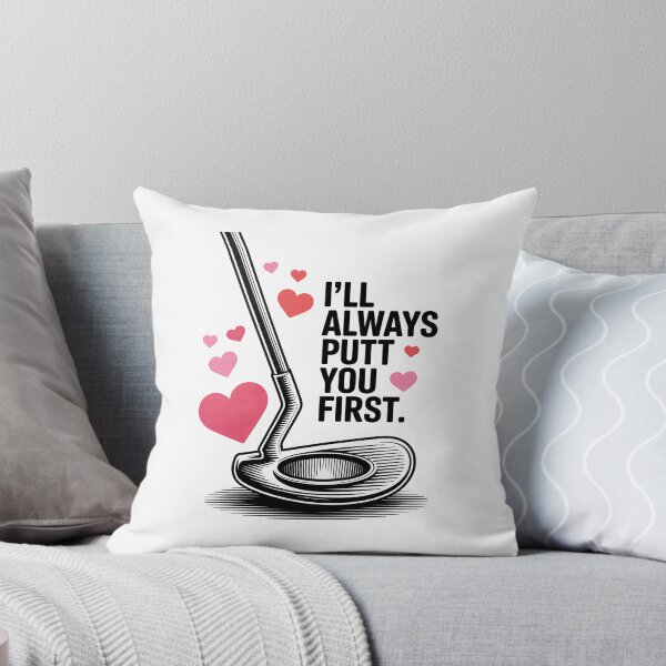 Item preview, I'll Always Putt You First – Funny Golf Pun Design designed and sold by LoFizzy.
