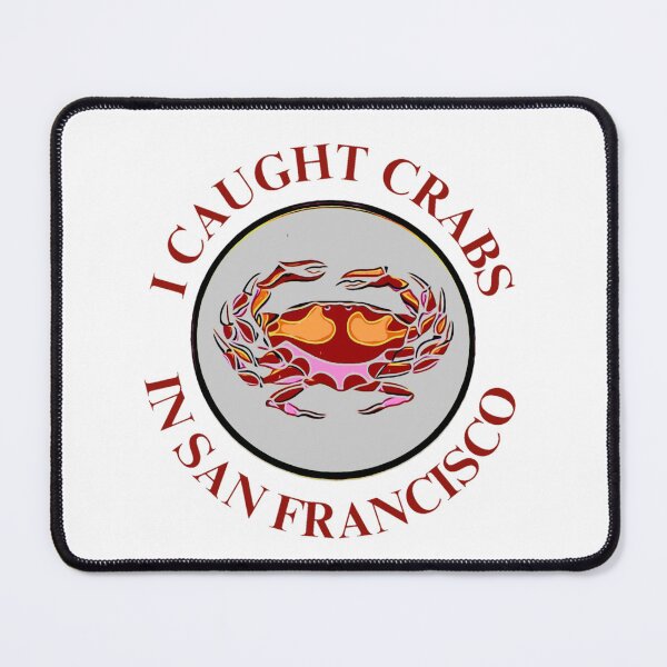 Item preview, I Caught Crabs In San Francisco  designed and sold by famousflies313.