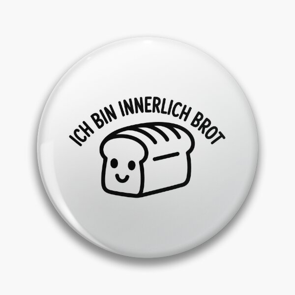 Item preview, Ich bin innerlich Brot - Deutsche Memes designed and sold by LoFizzy.