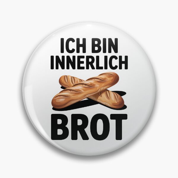 Item preview, Ich bin innerlich Brot - Deutsche Memes designed and sold by LoFizzy.