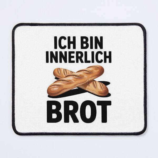 Item preview, Ich bin innerlich Brot - Deutsche Memes designed and sold by LoFizzy.
