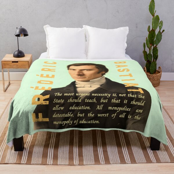 Item preview, Frédéric Bastiat quote: The most urgent necessity is, not that the State should teach, but that it should allow education. All monopolies are detestable, designed and sold by artbleed.