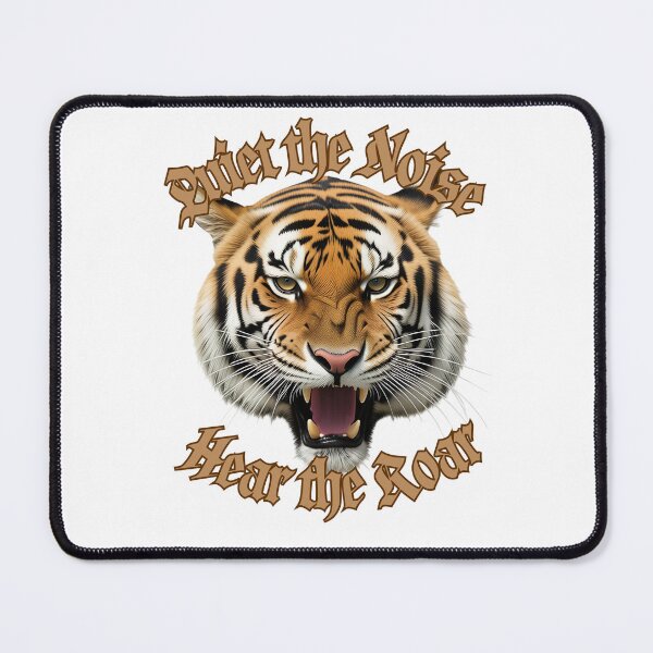 Item preview, Quiet the Noise Hear the Roar Tiger Photo Art designed and sold by Debsgiftware .