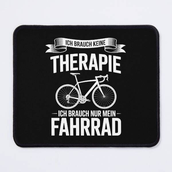 Item preview, Ich brauch keine Therapie, ich brauch nur mein Fahrrad – Design designed and sold by LoFizzy.