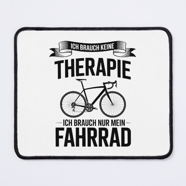 Item preview, Ich brauch keine Therapie, ich brauch nur mein Fahrrad – Design designed and sold by LoFizzy.