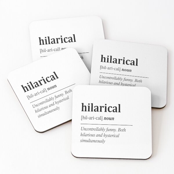 Item preview, Hilarical Definition designed and sold by Kweee.