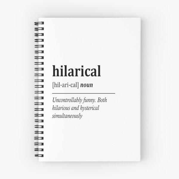 Item preview, Hilarical Definition designed and sold by Kweee.