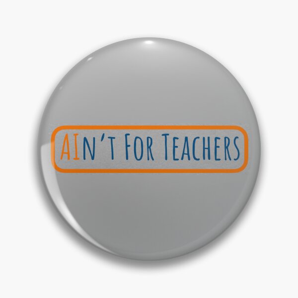 Item preview, AI Is Not For Teachers designed and sold by 1WithThePlanet.