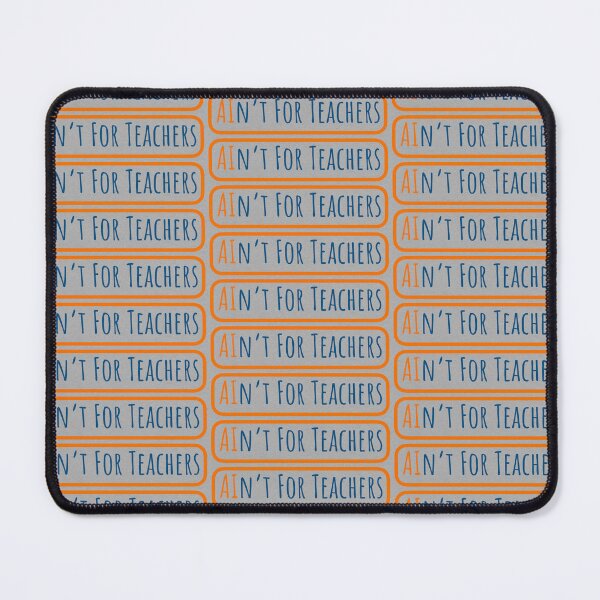 Item preview, AI Is Not For Teachers designed and sold by 1WithThePlanet.