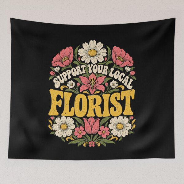 Item preview, Support Your Local Florist Cute Retro Floral Flowers Design designed and sold by SEINENGAPPI19.