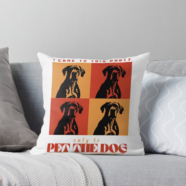 Item preview, I Came To This Party Only To Pet The Dog designed and sold by ylva-nLoeb.
