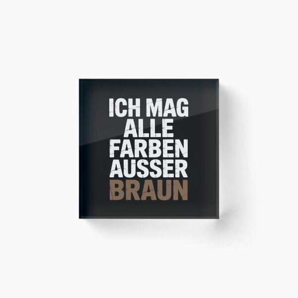 Item preview, Ich mag alle Farben ausser Braun - Linke Antifa Sticker designed and sold by LoFizzy.