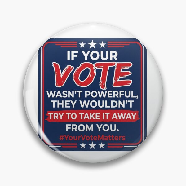 Item preview, If Your Vote Wasnt Powerful Voting Rights Activist Quote Democracy Voter Registration Statement designed and sold by raedattia.