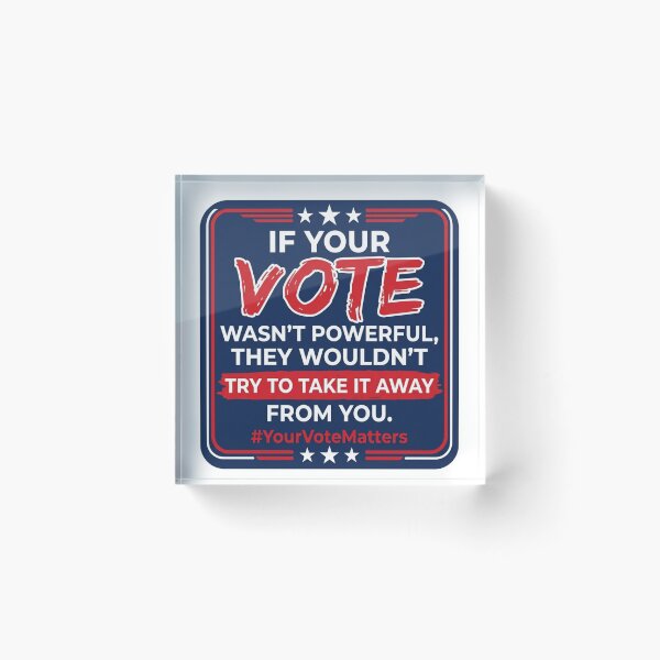 Item preview, If Your Vote Wasnt Powerful Voting Rights Activist Quote Democracy Voter Registration Statement designed and sold by raedattia.