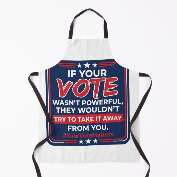 Item preview, If Your Vote Wasnt Powerful Voting Rights Activist Quote Democracy Voter Registration Statement designed and sold by raedattia.